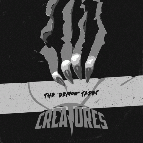 Creatures (BRA) : The Demon Tapes